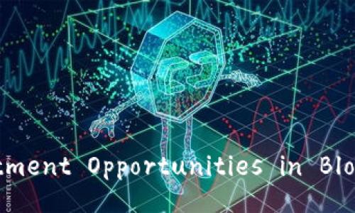 Exploring Investment Opportunities in Blockchain Projects